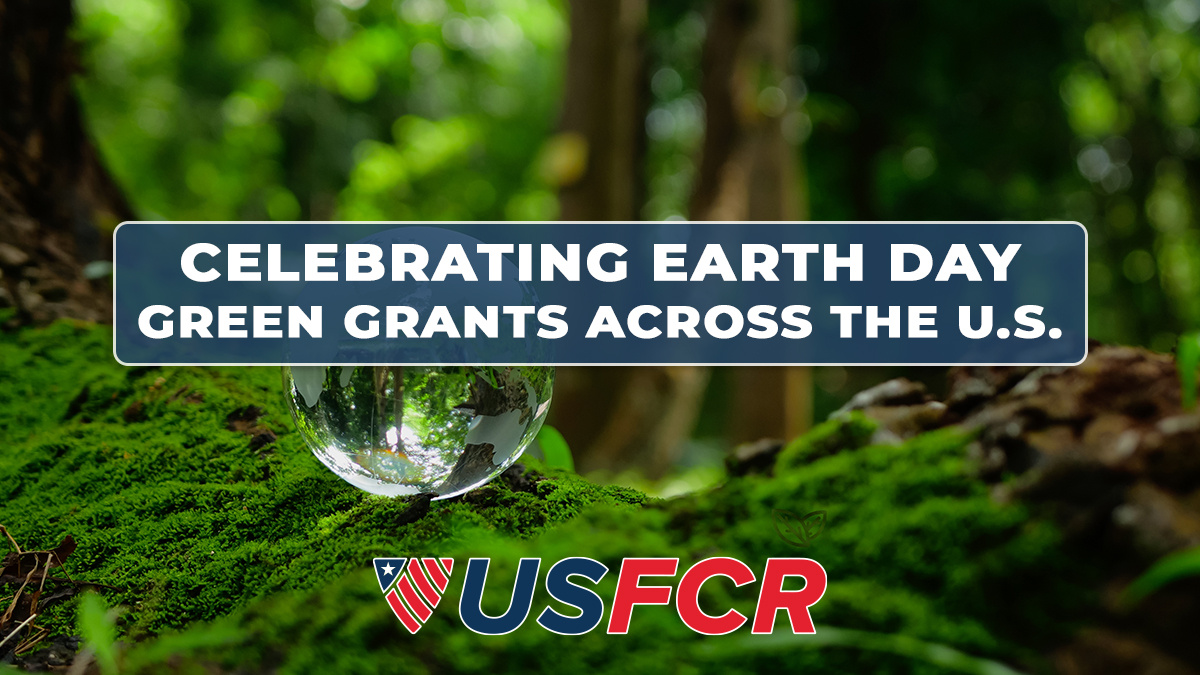 Celebrating Earth Day - Green Grants Across the U.S.