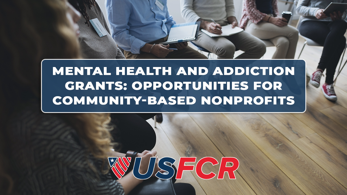 Mental Health and Addiction Grants: Opportunities for Community-Based Nonprofits