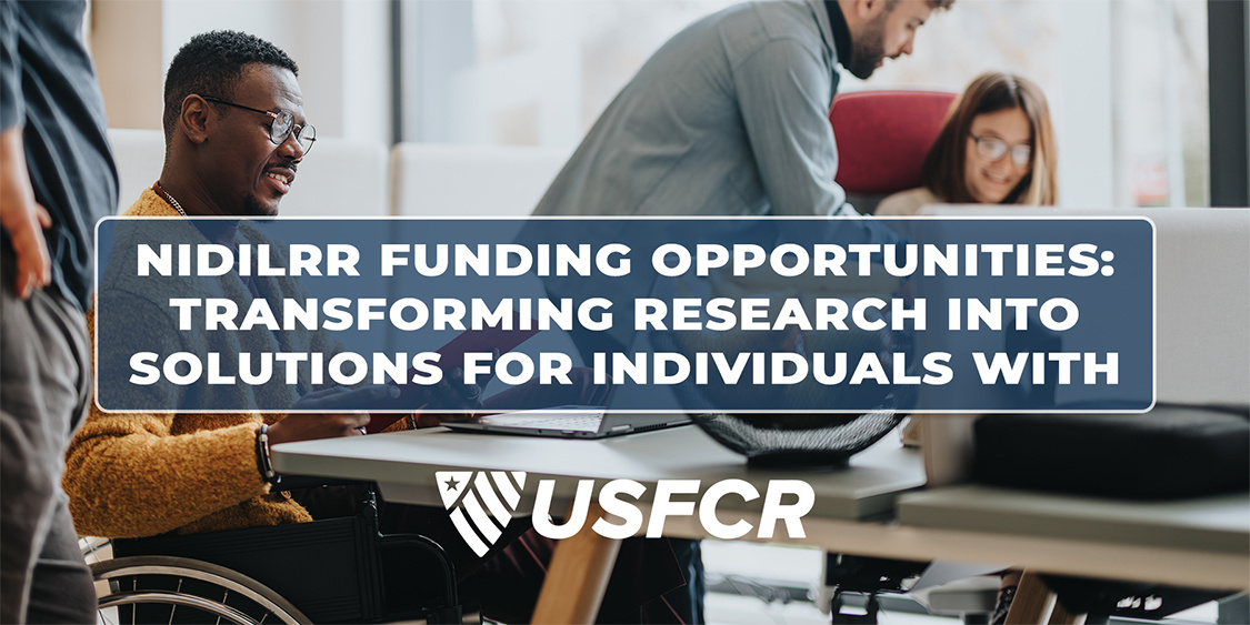 NIDILRR Funding Opportunities: Transforming Research into Solutions for Individuals with Disabilities